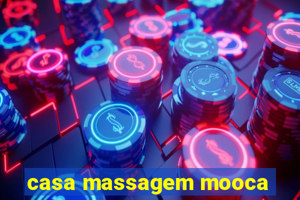 casa massagem mooca